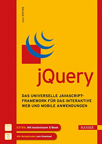 Stock image for jQuery: Das universelle JavaScript-Framework fr das interaktive Web und mobile Anwendungen for sale by medimops