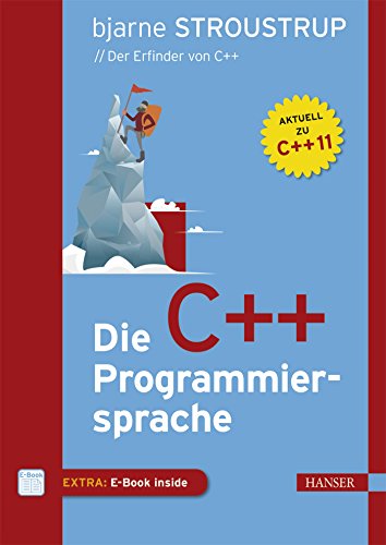 Beispielbild fr Die C++-Programmiersprache: Aktuell zu C++11 zum Verkauf von medimops