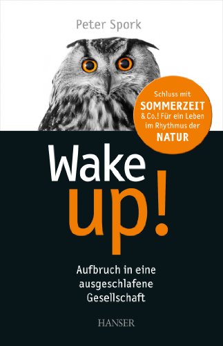 Beispielbild fr Wake up!: Aufbruch in eine ausgeschlafene Gesellschaft zum Verkauf von medimops