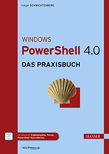 Stock image for Windows PowerShell 4.0: Das Praxisbuch for sale by medimops