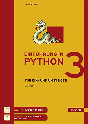 Einführung in Python 3: Für Ein- und Umsteiger - Klein, Bernd