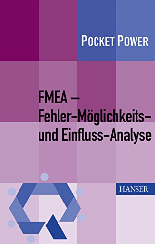 Beispielbild fr FMEA - Fehler-Mglichkeits- und Einfluss-Analyse zum Verkauf von medimops