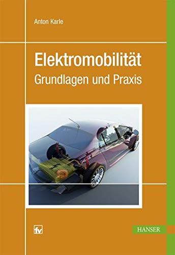 Hanser eLibrary Elektromobilität : Grundlagen und Praxis - Karle, Anton
