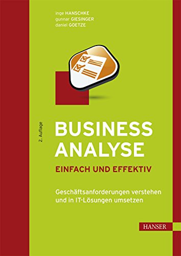 9783446443457: Business Analyse 2.A.: Geschftsanforderungen verstehen und in IT-Lsungen umsetzen