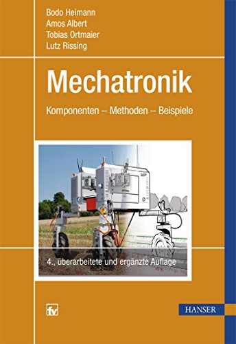 Beispielbild fr Mechatronik: Komponenten - Methoden - Beispiele zum Verkauf von medimops