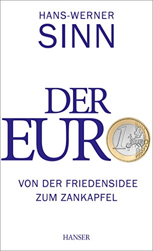 Beispielbild fr Der Euro: Von der Friedensidee zum Zankapfel zum Verkauf von medimops