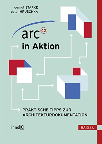 Stock image for arc42 in Aktion: Praktische Tipps zur Architekturdokumentation for sale by medimops