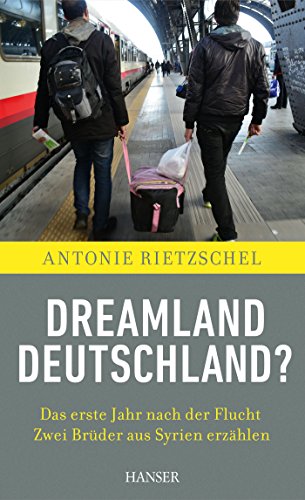 9783446448186: Rietzschel, A: Dreamland Deutschland?