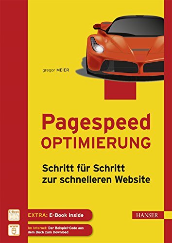 9783446448223: Pagespeed Optimierung: Schritt fr Schritt zur schnelleren Website