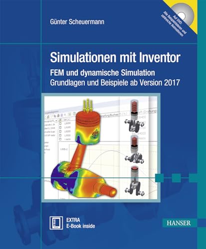 Beispielbild fr Simulationen mit Inventor: FEM und dynamische Simulation. Grundlagen und Beispiele ab Version 2017 zum Verkauf von medimops