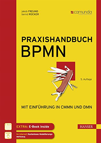 Imagen de archivo de Praxishandbuch BPMN: Mit Einfhrung in CMMN und DMN a la venta por medimops