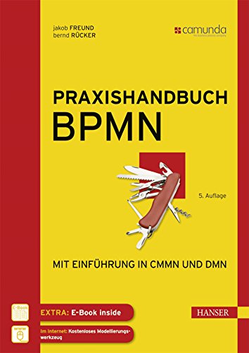 Stock image for Praxishandbuch BPMN: Mit Einfhrung in CMMN und DMN for sale by medimops