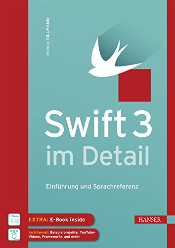 Stock image for Swift 3 im Detail: Einfhrung und Sprachreferenz for sale by medimops