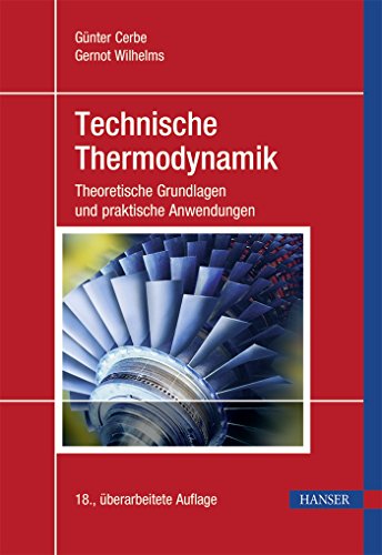 Stock image for Technische Thermodynamik: Theoretische Grundlagen und praktische Anwendungen for sale by medimops