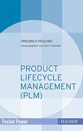 Product Lifecycle Management (PLM): Kundennutzen durch integriertes Prozessmanagement (Pocket Power) - Peschke, Friedrich und F. Kamiske Gerd