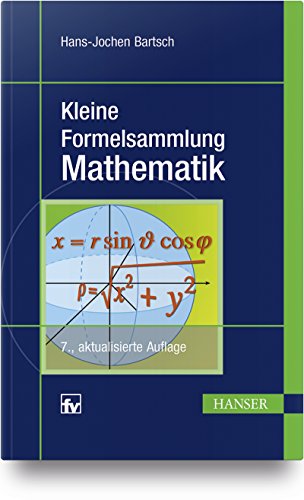 Beispielbild fr Kleine Formelsammlung Mathematik. Bearbeitet und mit 2 Vorworten von Michael Sachs. Integraltabelle. Mit einem Sachwortverzeichnis. zum Verkauf von BOUQUINIST