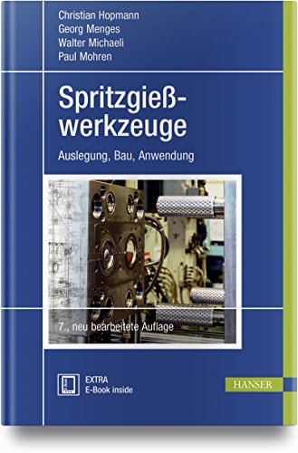 Stock image for Spritzgie werkzeuge: Auslegung, Bau, Anwendung (Fachbuch f r Spritzguss) for sale by dsmbooks