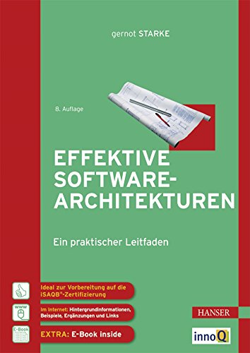 Stock image for Effektive Softwarearchitekturen: Ein praktischer Leitfaden for sale by medimops