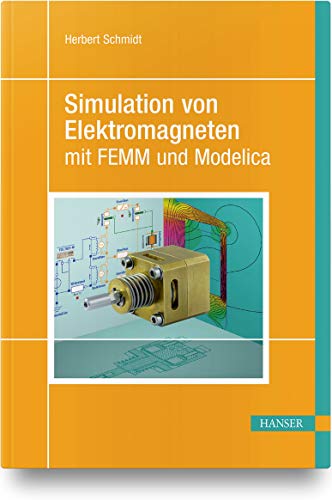 9783446454170: Simulation von Elektromagneten mit FEMM und Modelica