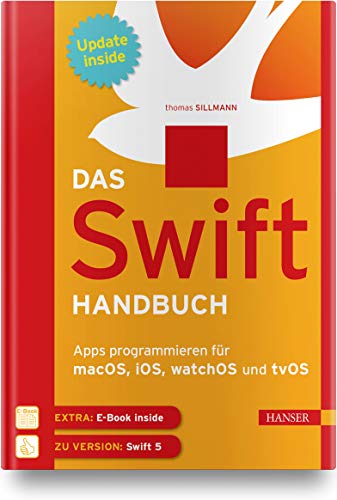 Stock image for Das Swift-Handbuch: Apps programmieren für macOS, iOS, watchOS und tvOS. Inkl. E-Book und Updates zum Buch for sale by WorldofBooks