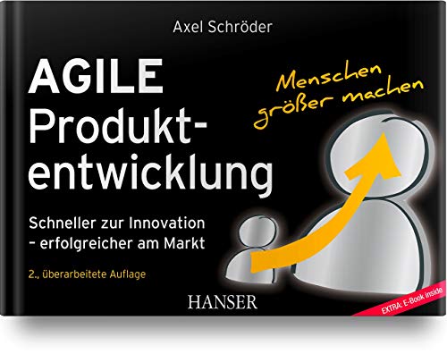 Stock image for Agile Produktentwicklung: Schneller zur Innovation ? erfolgreicher am Markt for sale by medimops