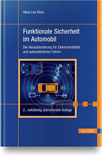 Stock image for Funktionale Sicherheit im Automobil: Die Herausforderung fr Elektromobilitt und automatisiertes Fahren for sale by medimops