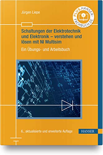 Stock image for Schaltungen der Elektrotechnik und Elektronik - verstehen und lsen mit NI Multisim for sale by Blackwell's