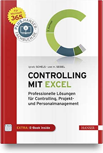 Beispielbild fr Excel im Controlling: Professionelle Lsungen fr Controlling, Projekt- und Personalmanagement. Fr Microsoft 365. Inklusive E-Book zum Verkauf von medimops