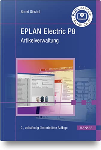 Imagen de archivo de EPLAN Electric P8 Artikelverwaltung -Language: german a la venta por GreatBookPrices