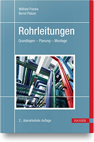 Stock image for Rohrleitungen: Grundlagen - Planung - Montage for sale by Chiron Media