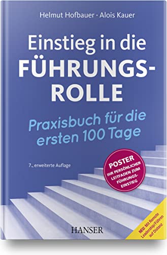 Stock image for Einstieg in die Fhrungsrolle: Praxisbuch fr die ersten 100 Tage for sale by BuchZeichen-Versandhandel