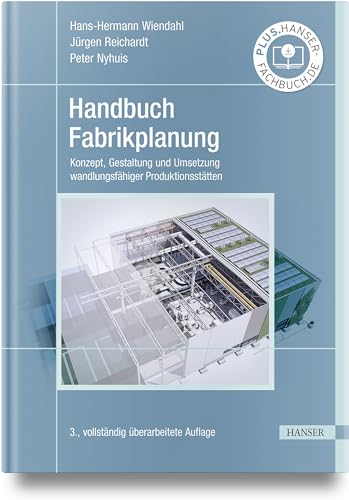 9783446468375: Handbuch Fabrikplanung: Konzept, Gestaltung und Umsetzung wandlungsfhiger Produktionssttten
