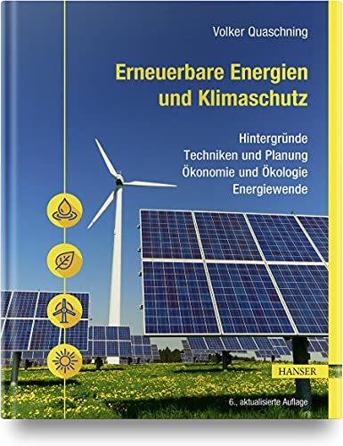 Beispielbild fr Erneuerbare Energien und Klimaschutz: Hintergrnde ? Techniken und Planung ? konomie und kologie ? Energiewende zum Verkauf von medimops