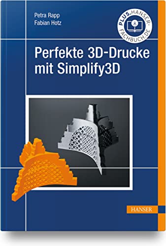 Beispielbild fr Perfekte 3D-Drucke mit Simplify3D zum Verkauf von Blackwell's