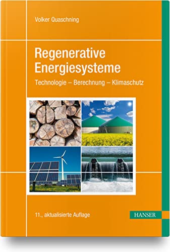 Stock image for Regenerative Energiesysteme: Technologie ? Berechnung ? Klimaschutz for sale by medimops