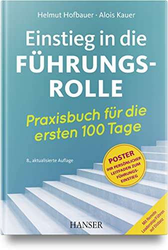 Stock image for Einstieg in die Fhrungsrolle: Praxisbuch fr die ersten 100 Tage for sale by medimops