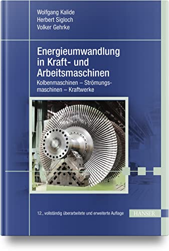 Imagen de archivo de Energieumwandlung in Kraft- und Arbeitsmaschinen a la venta por GreatBookPrices