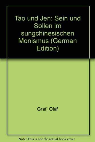 Tao Und Jen: Sein und Sollen im sungchinesischen Monismus