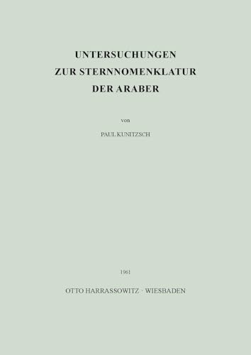 Untersuchungen Zur Sternnomenklatur Der Araber (9783447005517) by Kunitzsch, Paul