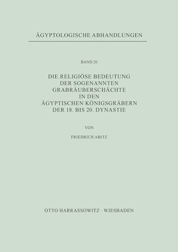 Die religiöse Bedeutung der sogenannten Grabräuberschächte in den ägyptischen Königsgräbern der 1...