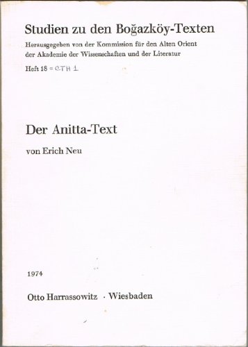 Beispielbild fr Der Anitta-Text [Studien zu den Bogazkoy-Texten Heft 18] zum Verkauf von Windows Booksellers