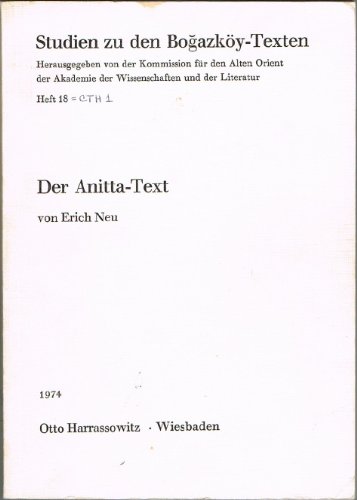 Stock image for Der Anitta-Text [Studien zu den Bogazkoy-Texten Heft 18] for sale by Windows Booksellers