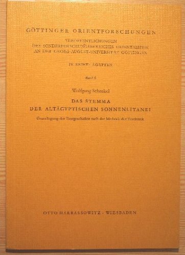 Beispielbild fr Das Stemma der altgyptischen Sonnenlitanei: Grundlegung der Textgeschichte nach der Methode der Textkritik (Gttinger Orientforschungen, IV. Reihe: gypten) zum Verkauf von Gerald Wollermann