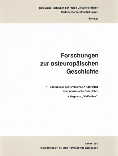 Imagen de archivo de Beitrge zur 4. [Vierten] Internationalen Konferenz ber Altrussische Geschichte; Weisse Rus'. Begunov. [Gesamtwerk Red.: Manfred Hildermeier u. Manfred Spth] / Forschungen zur osteuropischen Geschichte ; Bd. 27 a la venta por BBB-Internetbuchantiquariat