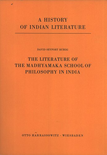 The literature of the Madhyamaka school of philosophy in India (A History of Indian literature) (9783447022040) by Ruegg, David Seyfort