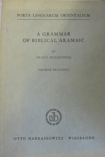 Grammar of Biblical Aramaic (9783447023184) by Rosenthal, Franz