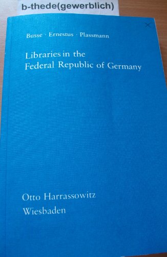 Beispielbild fr Libraries in the Federal Republic of Germany zum Verkauf von PsychoBabel & Skoob Books