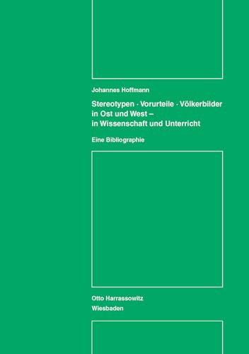 9783447025751: Stereotypen - Vorurteile - Volkerbilder in Ost und West - in Wissenschaft und Unterricht: Eine Bibliographie: 1.1 (Studien der Forschungsstelle Ostmitteleuropa an der Universitat Dortmund)