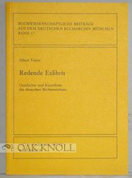 Redende Exlibris. Geschichte und Kunstform des deutschen Bücherzeichens. Mit einem Vorwort von Gerhard Treier. - Treier, Albert