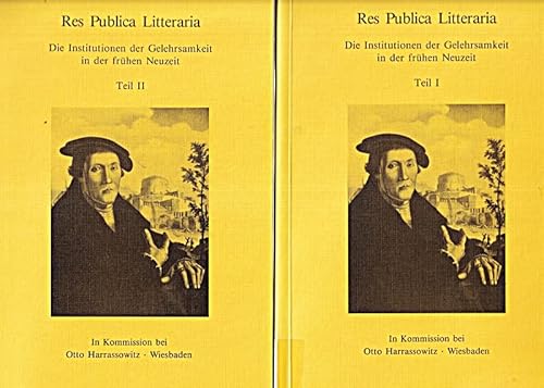 9783447027274: Res publica litteraria: Die Institutionen der Gelehrsamkeit in der frhen Neuzeit (Wolfenbtteler Arbeiten zur Barockforschung)